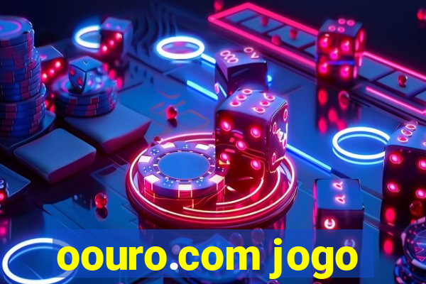 oouro.com jogo